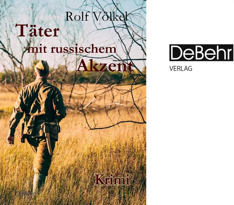 Buchcover: Täter mit russischem Akzent, Autor: Rolf Völkel